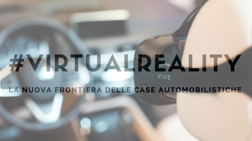 Le case automobilistiche utilizzano la realtà virtuale per i test di guida